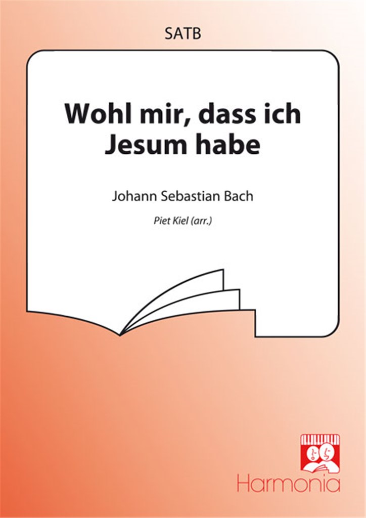 Wohl mir, dass ich Jesum habe
